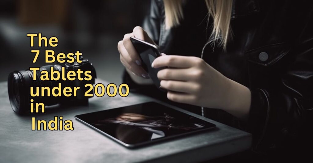 Image of The 7 Best Tablets under 20000 in India blog post